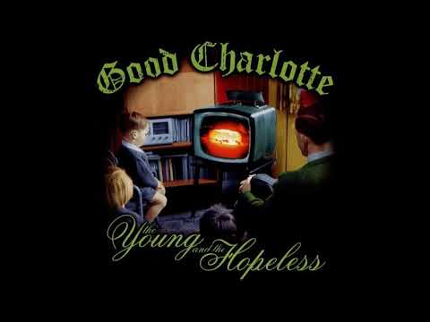 Good Charlotte - The Young And The Hopeless (Full Album)