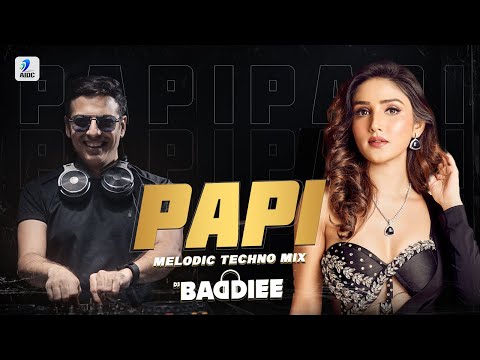 PAPI (Melodic Techno Mix) | DJ Baddiee | Eden Shalev | Papi Teri Shagan Karegi