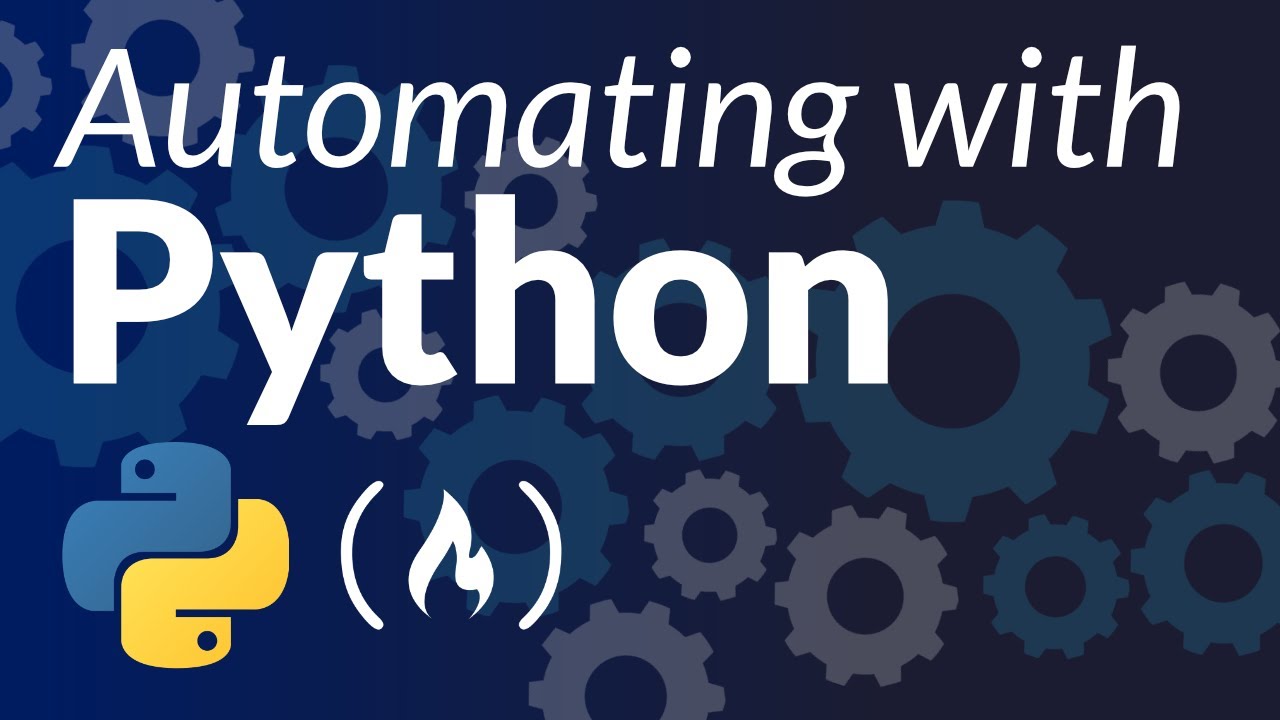 Python Automation Tutorial – How to Automate Tasks for Beginners [Full Course]