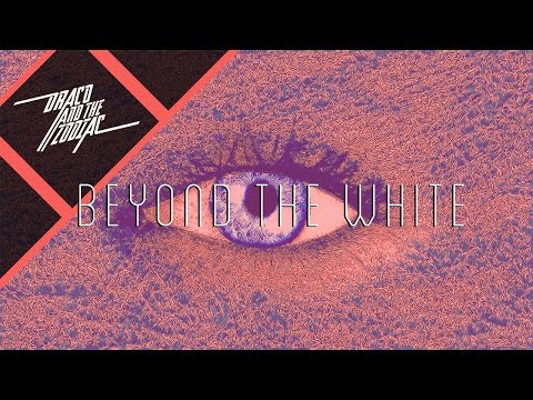 Draco and the Zodiac - Beyond the White (Official Audio)