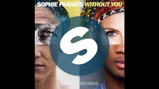 Sophie Francis - Without You (Audio)