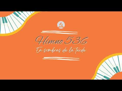 Himno 536 En sombras de la tarde