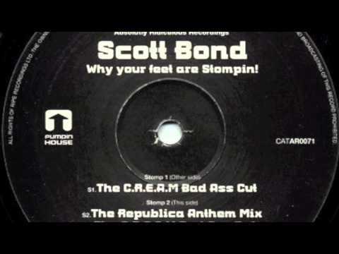 Scott Bond - Why your Feet are Stompin