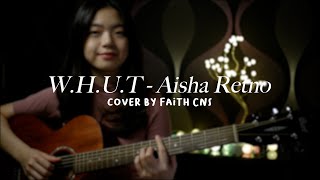 Download lagu W H U T Aisha Retno coverbyfaithcns... mp3