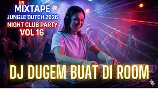 Download lagu DJ PALING ENAK BUAT DI ROOM !!! MIXTAPE JUNGLE DUTCH 2026 NIGHT CLUB PARTY VOL 16 mp3