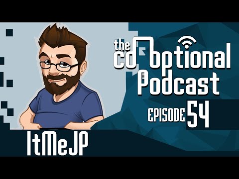 The Co-Optional Podcast Ep. 54 Ft. ItMeJP