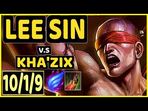 MAXLORE (LEE SIN) vs KHA'ZIX - 10/1/9 KDA JUNGLE CHALLENGER GAMEPLAY - EUW