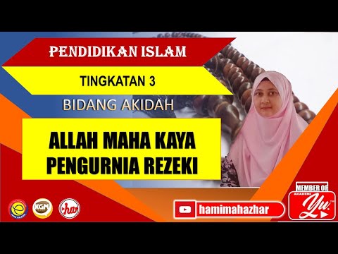 ALLAH MAHA KAYA PENGURNIA REZEKI | PENDIDIKAN ISLAM | TINGKATAN 3 | BIDANG AKIDAH | PELAJARAN 11|