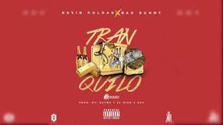 Kevin Roldan - Tranquilo ft. Bad Bunny (Audio Oficial)