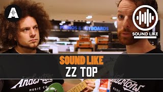 Sound Like ZZ Top - Without Busting The Bank