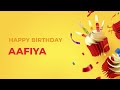 Happy Birthday AAFIYA ! - Happy Birthday Song made especially for You! 🥳