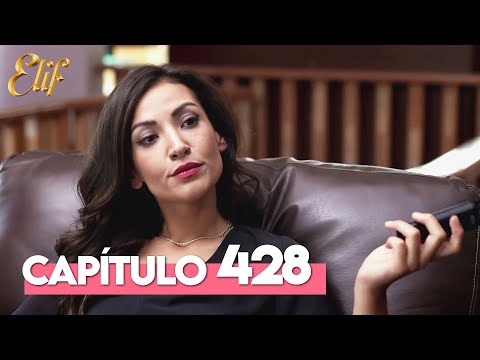 Elif Tercera Temporada Capítulo 428 | Elif Capítulo 428