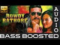 |DHADHANG DHANG|BASS BOOSTED |HIGH QUALITY AUDIO |MOVIE ROWDY RATHORE| BASS MUSIC|