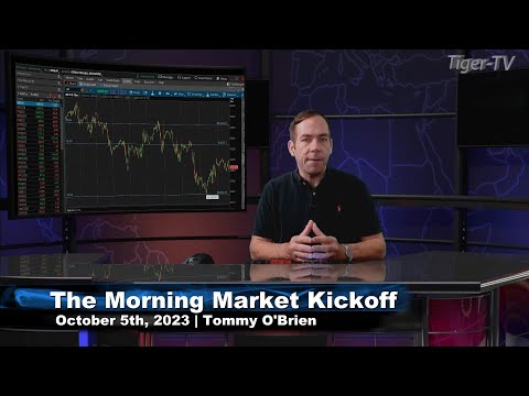 October 5th The Morning Market Kickoff with Tommy O'Brien on TFNN - 2023