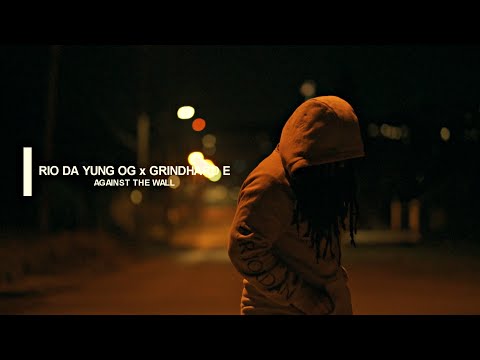 Rio Da Yung Og  x GrindHard E - "Against The Wall" Prod. By Sav (Official Video) Shot By JerrickHD