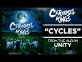 Carousel Kings - Cycles (UNITY - OUT NOW) 
