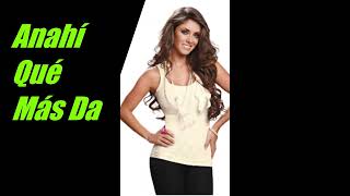 Anahí-Qué Más Da