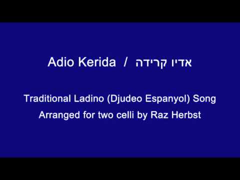 Adio Kerida, arranged for two celli by Raz Herbst