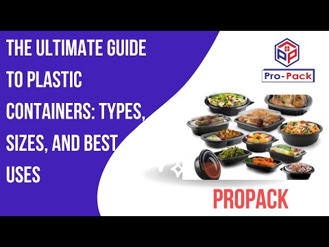 The Ultimate Guide to Plastic Containers: Types, Sizes, and Best Uses