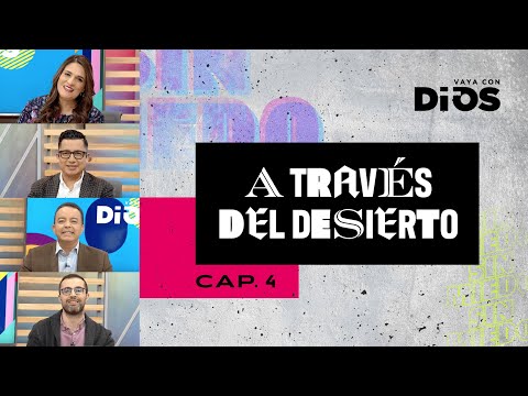 VayaconDiosEp. 768 - A través del desierto 4