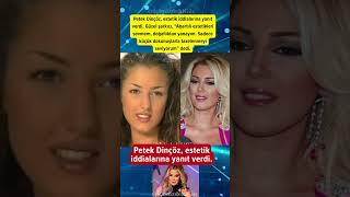 Güzel Şarkıcı Petek Dinçöz Estetik İddialarına yanıt verdi #petekdinçöz #magazin