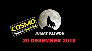 Download lagu JUMAT KLIWON RADIO COSMO 20 DESEMBER 2018 mp3 Download lagu JUMAT KLIWON RADIO COSMO 20 DESEMBER 2018 mp3