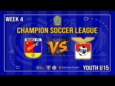 REMCI VS ASTAM FC | CSL 2026 YOUTH U- 15 WEEK 4