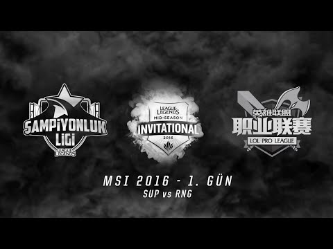 MSI 2016 Grup Aşaması - 1. Gün: SUP vs RNG Maç Özeti