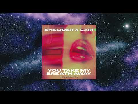 Sneijder X Cari - You Take My Breath Away (Extended Mix) [AFTERDARK]