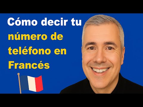 Cómo decir en Francés tu Número de Teléfono / Curso de Francés para Principiantes A1 / Clase 4
