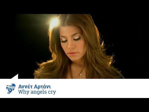 Annet Artani - Why Angels Cry - Official Video Clip