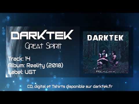 Darktek - Great Spirit (Reality Album 2018)