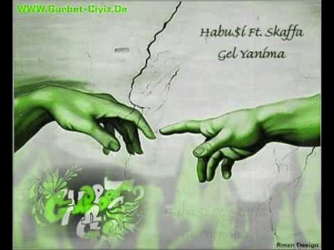 HabuSi Ft  Skaffa - Gel Yanima
