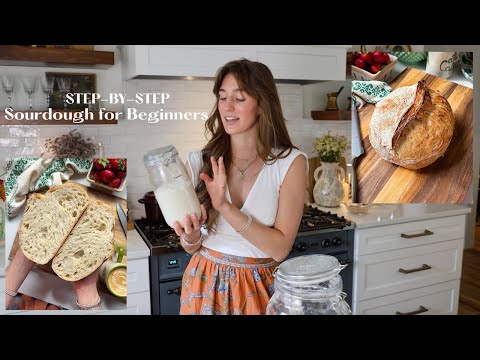 STEP-BY-STEP SOURDOUGH FOR BEGINNERS: How to Make Sourdough Starter & Sourdough Bread