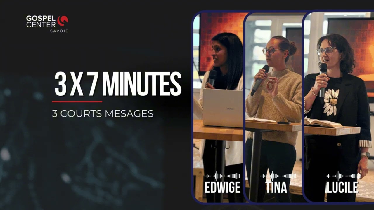 3 messages de 7 minutes avec Edwige Tina et Lucile