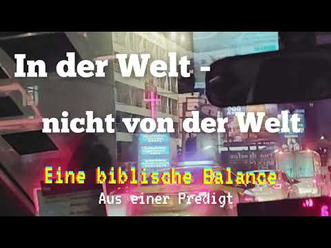 In der Welt und nicht von der Welt | Der Auftrag der Gemeinde | Mit Pastor Andre