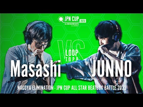 【Elimination Battle】Masashi vs JUNNO｜JPN CUP ALL STAR BEATBOX BATTLE 2023 - LOOPSTATION名古屋予選 TOP8