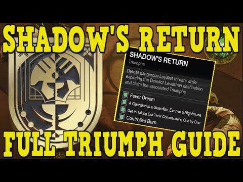 SHADOW'S RETURN FULL TRIUMPH GUIDE - SEASON OF THE HAUNTED TITLE & SEAL GUIDE [DESTINY 2]