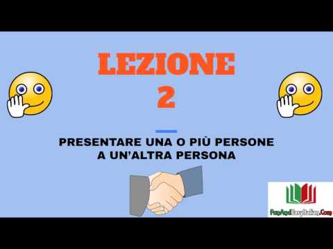 CHIACCHIERIAMO IN ITALIANO - LEZIONE #2 (presentare altre persone)