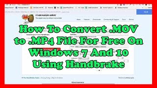 How To Convert  .MOV to  .MP4  File For Free On Windows 7 PC And 10 Using Handbrake