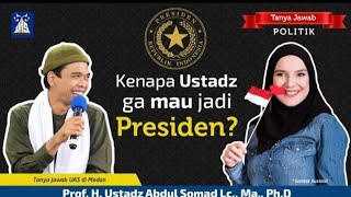 Download lagu KENAPA UAS TIDAK MAU JADI PRESIDEN INDONESIA - TANYA JAWAB LUCU - USTADZ ABDUL SOMAD Lc, MA mp3