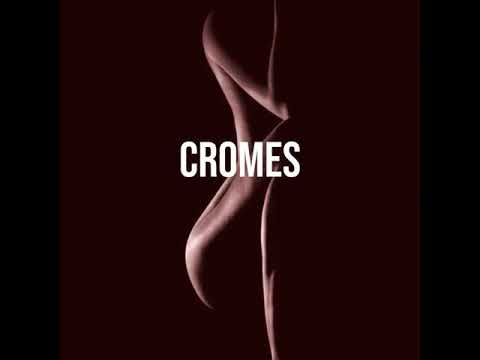 Cromes - Could Be Mine