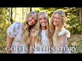God Is In This Story Katy Nichole COVER Ft HALOS Hallie Savannah Taylor Jacie Kate