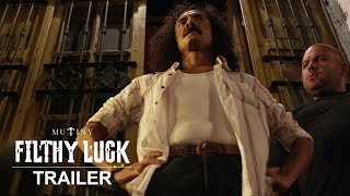 Filthy Luck | Official Trailer | Mutiny Pictures