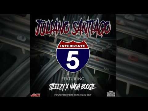 Mozzy Presents: Juliano Santiago - "I-5" feat. Steeezy x Nash Boogie prod by Dee Roze