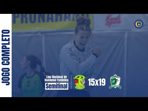 JOGO COMPLETO: TORRES x MARINGÁ | GRUPO A | LIGA NACIONAL DE HANDEBOL FEMININO | FASE SEMIFINAL