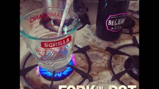 Scrilla - Fork In The Pot