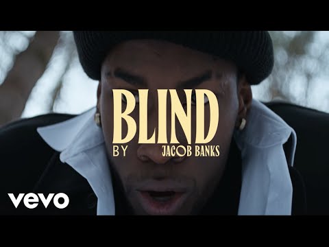 Jacob Banks - Blind (Official Video)