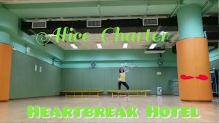 Heartbreak Hotel - Alice Charter  /  Choreography by  Raj Kumar