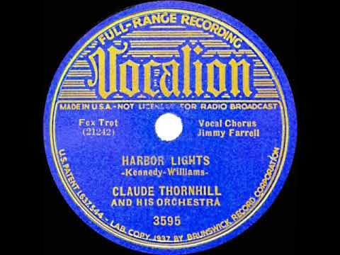 1937 Claude Thornhill - Harbor Lights (Jimmy Farrell, vocal)